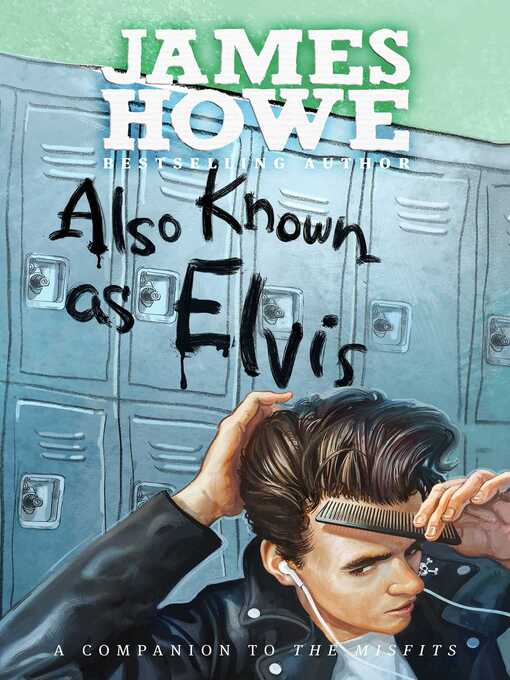 Title details for Also Known as Elvis by James Howe - Available